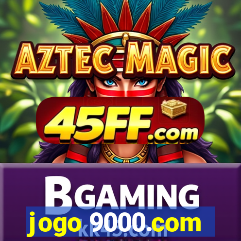 jogo 9000.com